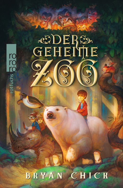 Bryan Chick - Der geheime Zoo
