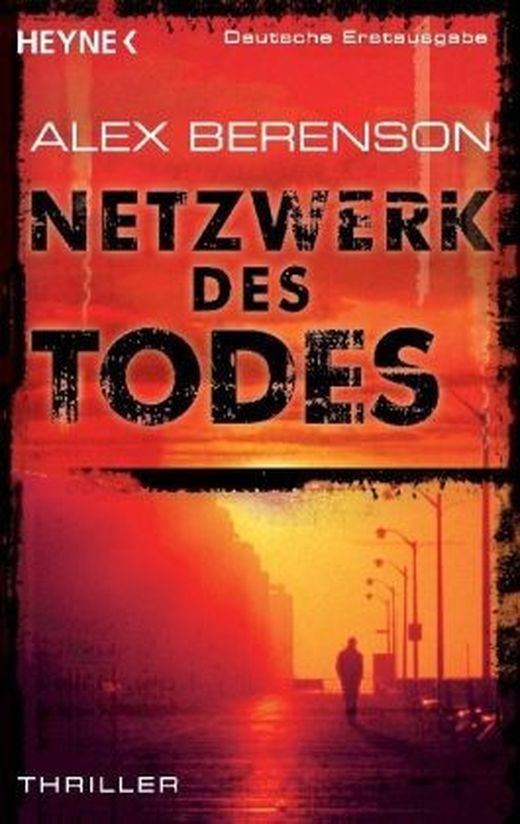 Alex Berenson - Netzwerk des Todes (John Wells 2)