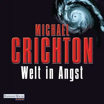 Michael Crichton - Welt ins Angst