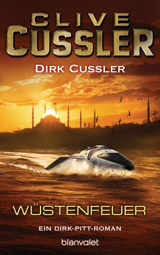 Clive und Dirk Cussler - Wüstenfeuer (Dirk Pitt 21)