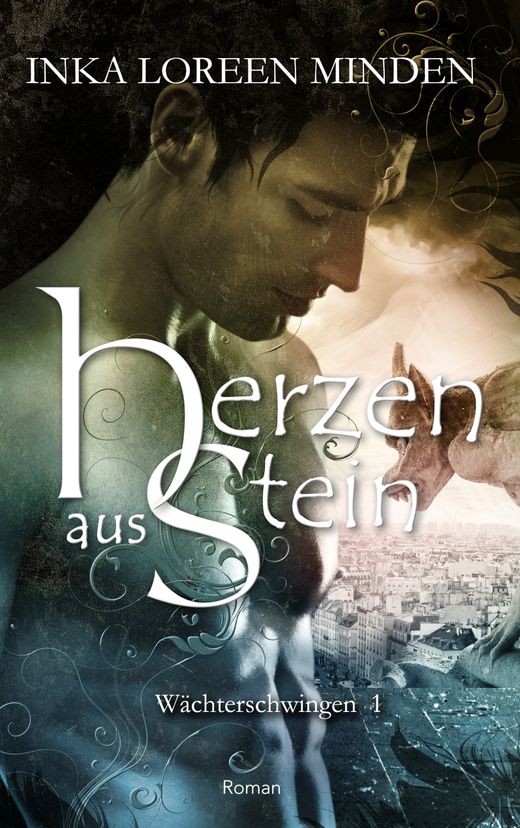 Inka Loreen Minden - Herzen aus Stein (Wächterschwingen 1)