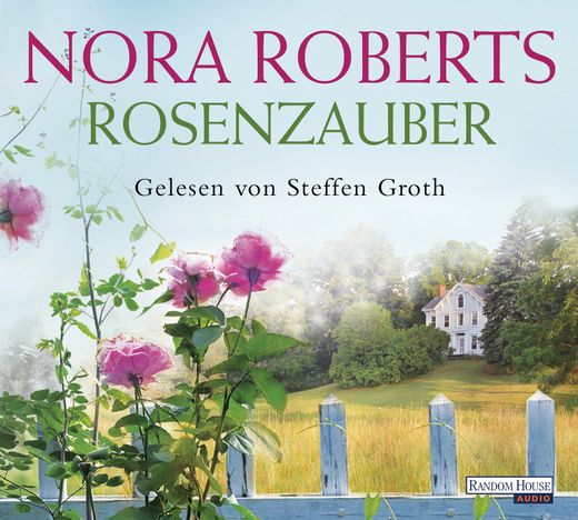 Nora Roberts - Rosenzauber (Boonsboro 1)
