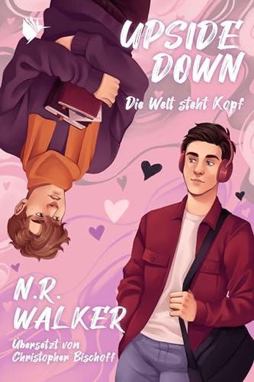 N.R. Walker - UPSIDE DOWN Die Welt steht auf dem Kopf