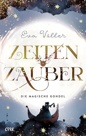Eva Völler - Zeitenzauber: Die magische Gondel