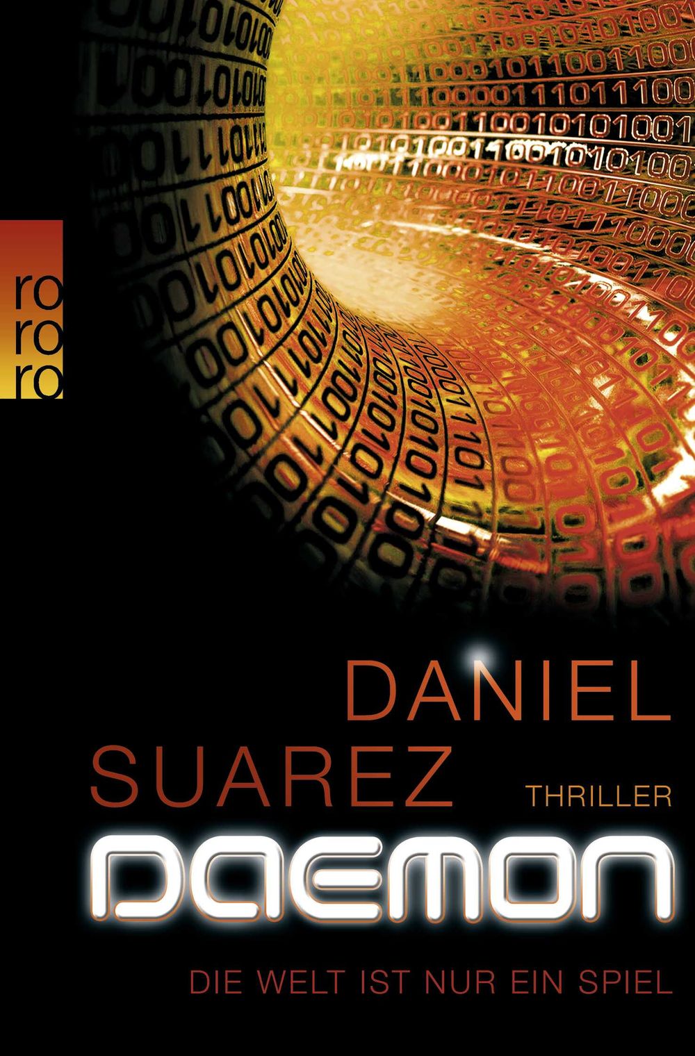 Daniel Suarez - DAEMON (Die Welt ist nur ein Spiel 1)
