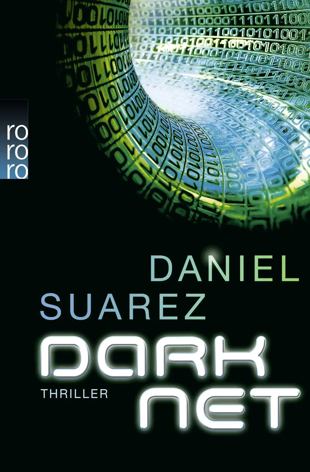 Daniel Suarez - DARKNET (Die Welt ist nur ein Spiel 2)